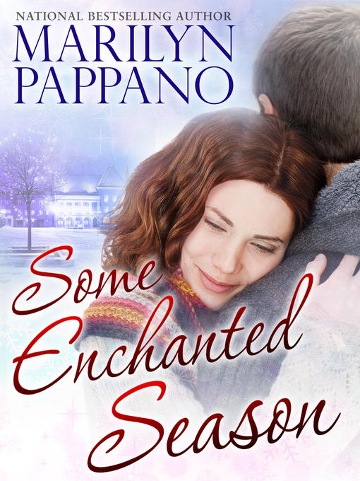Title details for Some Enchanted Season by Marilyn Pappano - Available